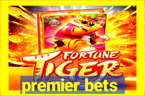 premier bets