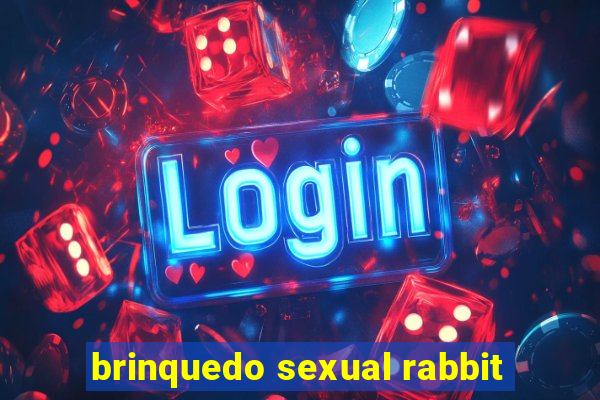 brinquedo sexual rabbit