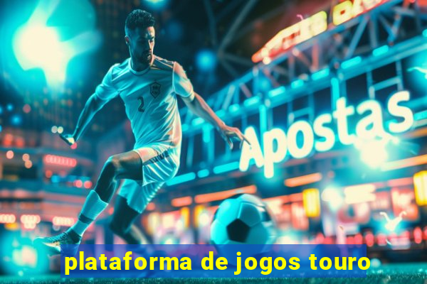 plataforma de jogos touro