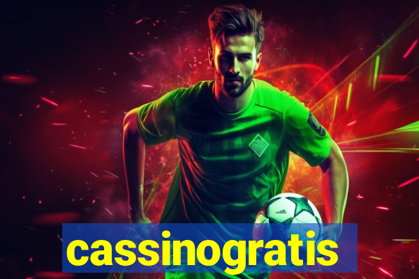 cassinogratis