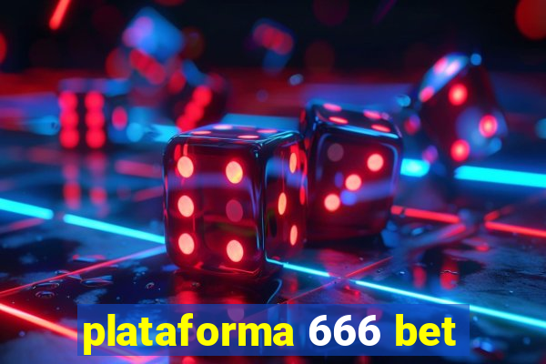 plataforma 666 bet