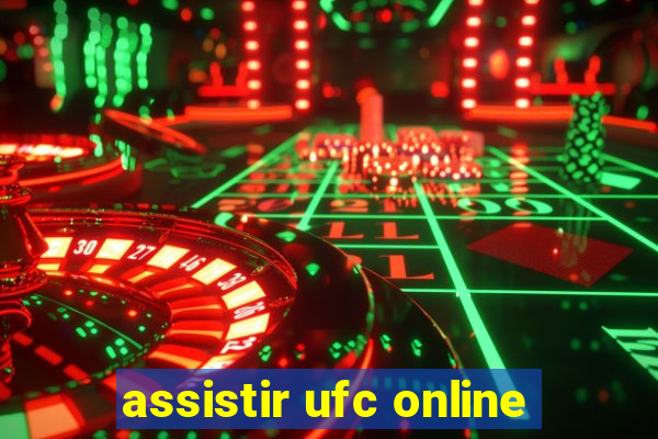 assistir ufc online