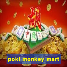 poki monkey mart