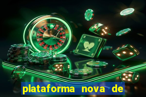 plataforma nova de jogos de aposta