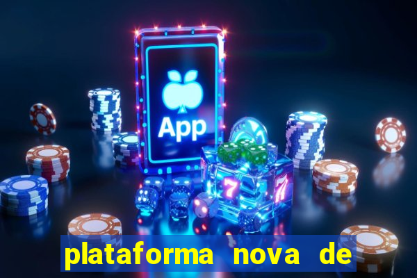 plataforma nova de jogos de aposta