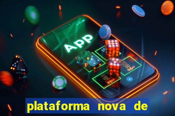 plataforma nova de jogos de aposta