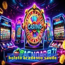 boleto bradesco saude