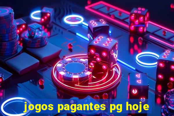 jogos pagantes pg hoje