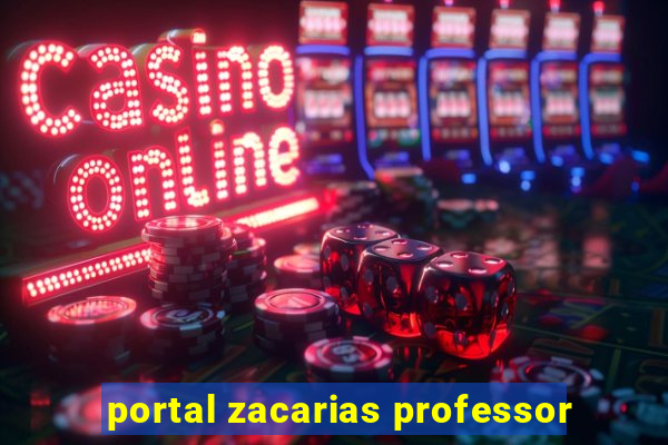 portal zacarias professor