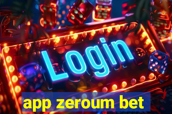 app zeroum bet