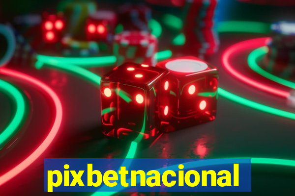 pixbetnacional