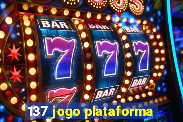 137 jogo plataforma