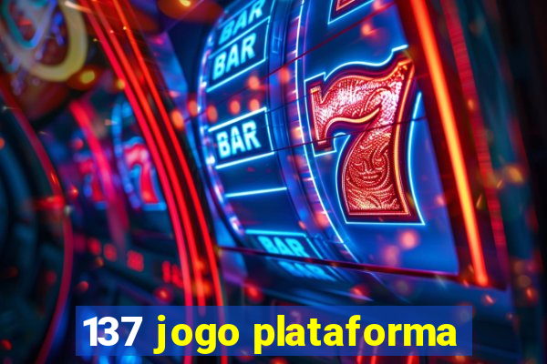 137 jogo plataforma