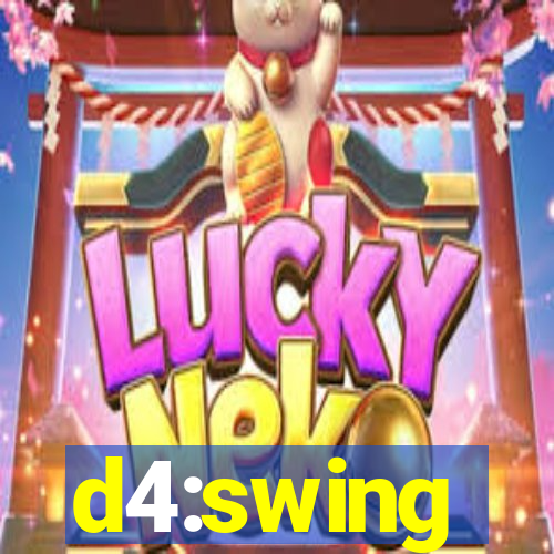 d4:swing