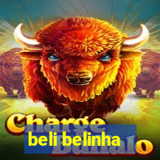 beli belinha