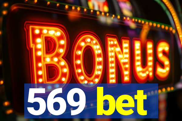 569 bet