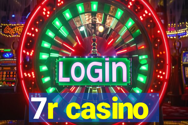 7r casino