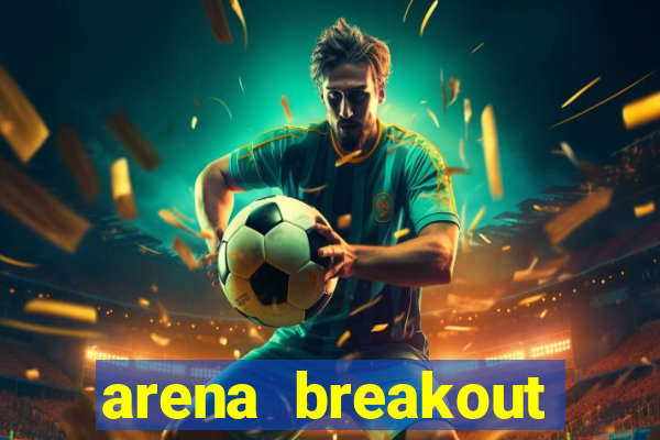 arena breakout infinite como jogar