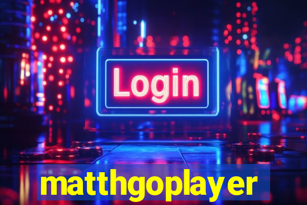 matthgoplayer