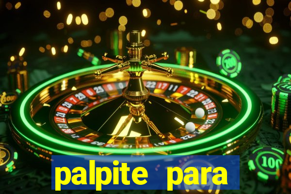 palpite para corujinha de hoje