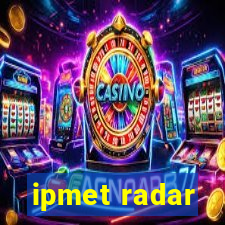 ipmet radar