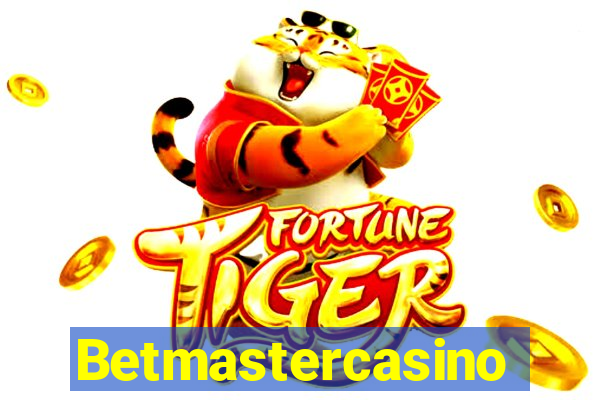 Betmastercasino