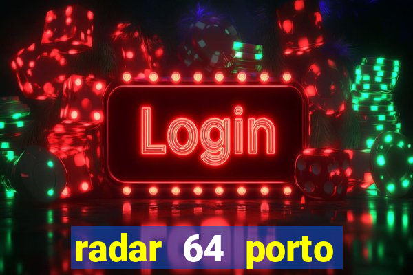 radar 64 porto seguro bahia