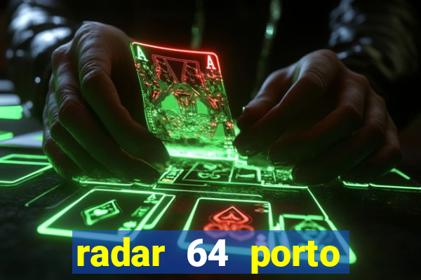 radar 64 porto seguro bahia