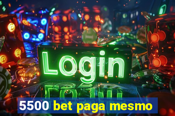 5500 bet paga mesmo