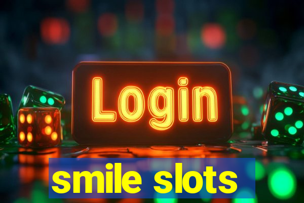 smile slots