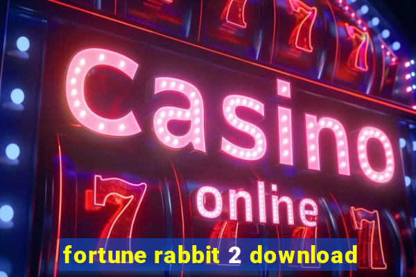 fortune rabbit 2 download