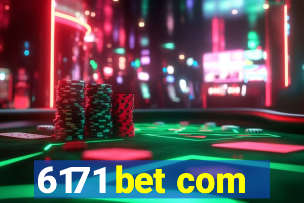 6171 bet com