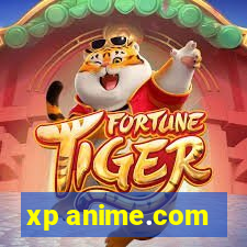 xp anime.com