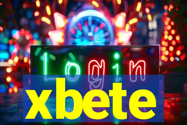 xbete