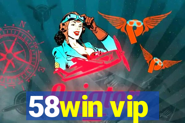 58win vip