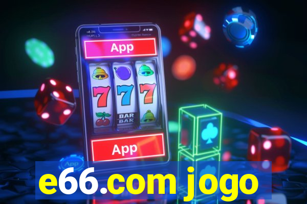 e66.com jogo