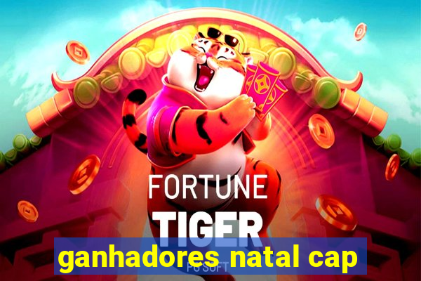 ganhadores natal cap