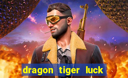 dragon tiger luck demo dinheiro infinito