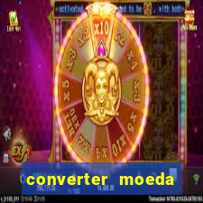 converter moeda cruzeiro para real