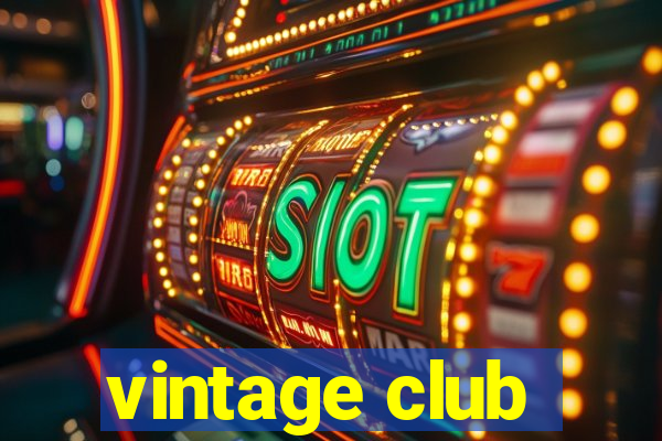 vintage club