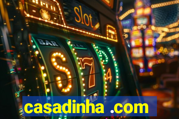 casadinha .com