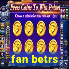 fan betrs