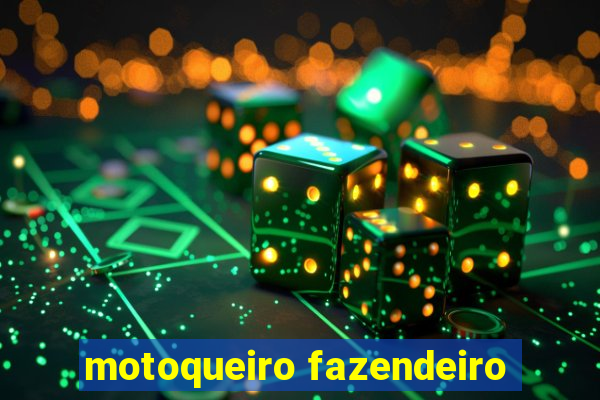 motoqueiro fazendeiro