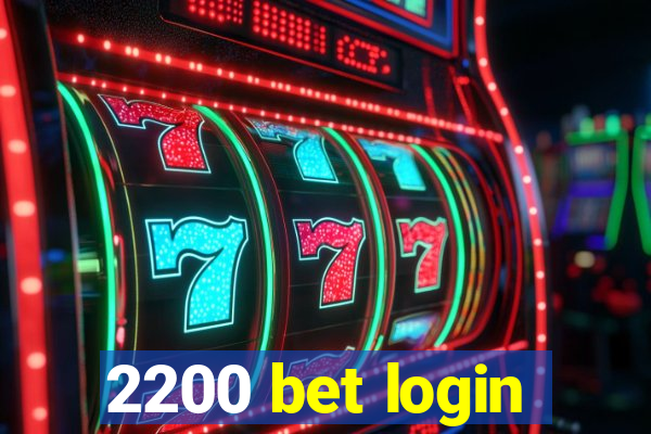 2200 bet login