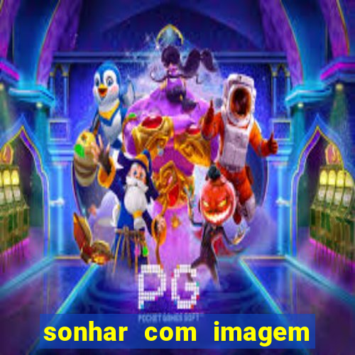 sonhar com imagem de santo de macumba