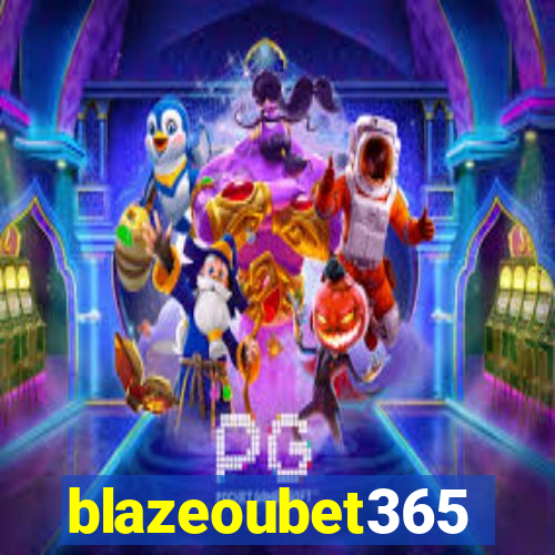 blazeoubet365