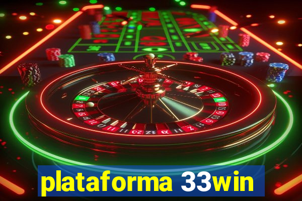 plataforma 33win