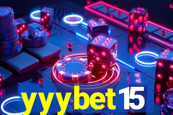 yyybet15