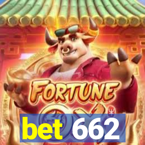 bet 662