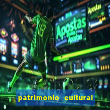 patrimonio cultural material e imaterial da bahia